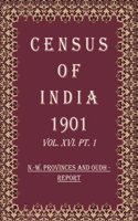 Census of India 1901: N.-W. Provinces And Oudh - Imperial Tables Volume Book 39 Vol. XVI-A, Pt. 2 [Hardcover]