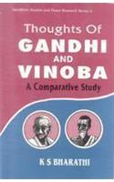 Thoughts of Gandhi and Vinoba : A Comparative Study