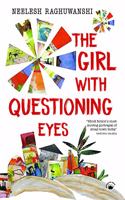 The Girl with Questioning Eyes:: A Novel Translated from the Hindi