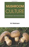 Mushroom Culture Its Extension and Improvement