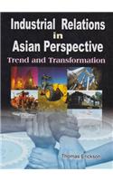 Industrial Relations in Asian Perspective