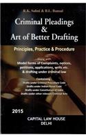 Criminal Pleadings & Art of Better Drafting: Principles, Practice & Procedure