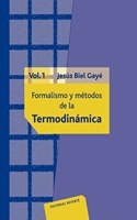 Formalismos Y Metodos De La Termodinamica Vol 1
