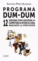 Programa Dum-Dum: 12 sesiones para mejorar la competencia intercultural mediante la percusion