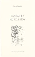 Pensar la musica hoy