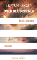 Luftspejlinger over blå ørkener