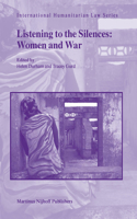Listening to the Silences: Women and War