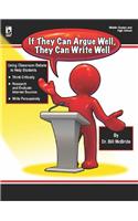 If They Can Argue Well, They Can Write Well