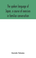 spoken language of Japan, a course of exercises in familiar conversation