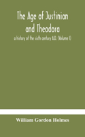 age of Justinian and Theodora