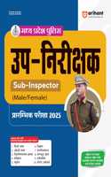 Arihant Madhya Pradesh Police UP-Nirikshak (Sub-Inspector) Male/Female Prarambhik Pariksha 2025 | Revised edition as per the latest examination pattern and syllabus