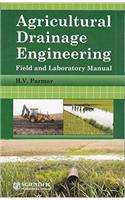 Agricultural Drainage Engineering: Field and Laboratory Manual