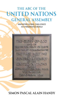 ABC of the United Nations General Assembly, Navigating Global Challenges in a Fragmented World