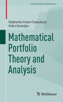 Mathematical Portfolio Theory and Analysis