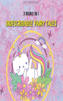 Indescribable Fairy Tales