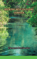 Seeking Self in Every Corner