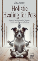 Holistic Healing For Pets