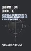 Diplomati Och Geopolitik