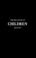 Big Book of Children Quotes