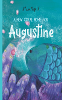 A new coral home for Augustine