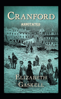 cranford by elizabeth cleghorn gaskell Annotated