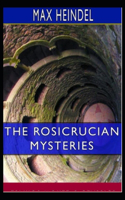 Rosicrucian Mysteries (illustrated edition)