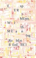 Experiments With Meaning