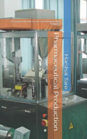 Pharmaceutical Production