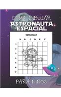 Cómo Dibujar Astronauta Espacial Para Niños