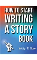 How To Start Writing A Story Book