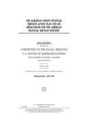 The European Union's financial services action plan and its implications for the American financial services industry