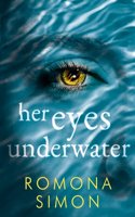 Her Eyes Underwater: (1 The Bowman Case Files)