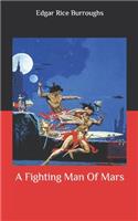 A Fighting Man Of Mars