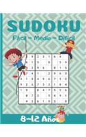 Sudoku 8-12 Años: Para los chicos - Aumentar la lógica, la memorización y las habilidades de pensamiento crítico de los niños - Ocio educativo para niños inteligentes