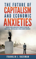 Future of Capitalism and Economic Anxieties