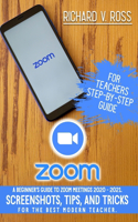 Zoom For Teachers Step By Step Guide