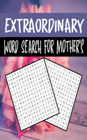 Extraordinary Word Search For Mother's