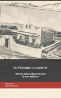 Ni presidio ni misión