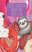 Sloth Coloring Book For Kids 5-10
