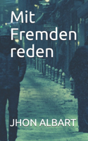 Mit Fremden reden