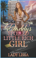 Daddy's Spoiled Little Rich Girl