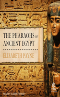 Pharaohs of Ancient Egypt