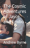 Cosmic Adventures of Jayce and Emilio