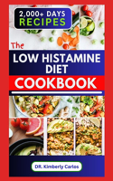 Low Histamine Diet Cookbook: Delectable Recipes and Meal Plan to Balance Histamine Level and Manage Its Intolerance