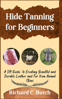 Hide Tanning for Beginners