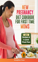 New Pregnancy Diet Cookbook For First Time Moms