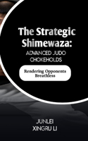 Strategic Shimewaza