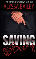 Saving Becky: Friends to Lovers Military Romance Mystery(6 Safe and Secure)