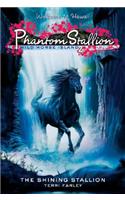 Phantom Stallion: Wild Horse Island #2: The Shining Stallion
