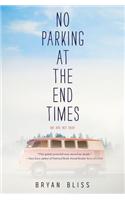 No Parking at the End Times